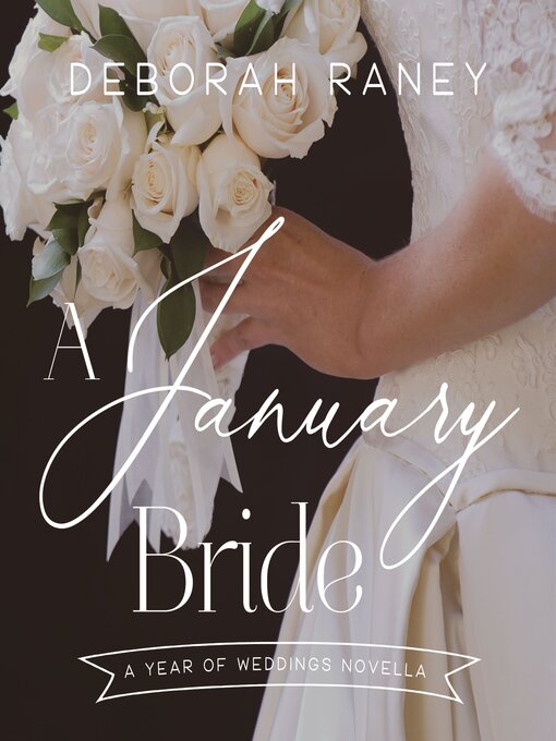 Title details for A January Bride by Deborah Raney - Wait list